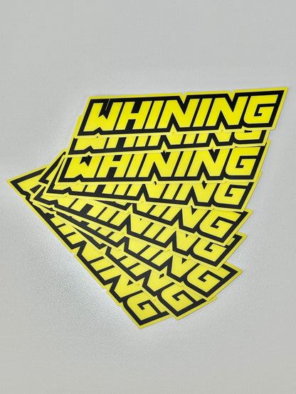 WHINING DECAL